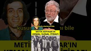 Metin Akpınarın Kemal Sunal İtirafı Onun İçin Üzülürdüm [upl. by Akeemaj]