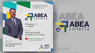 ABEA Conecta Avanços do DRG no Brasil e no mundo [upl. by Idur]