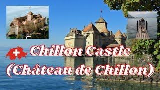 Chillon Castle Switzerland  4K [upl. by Mor]