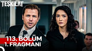 Teşkilat 113 Bölüm 1 Fragmanı  Kardeşim Senin Yüzünden Öldü [upl. by Oab]