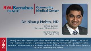 GERD Symptoms Risk and Treatment Options with Community Medical Center’s Dr Nisarg Mehta [upl. by Allertse530]