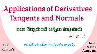 Tangents and Normals in Telugu  Applications of derivatives in Telugu  Root Maths Academy [upl. by Aeila386]