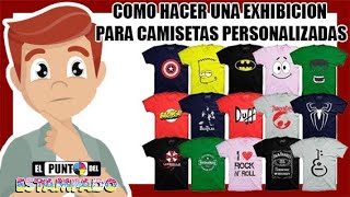 Como hacer una EXHIBICIÓN para CAMISETAS PERSONALIZADAS 👕 Fácil [upl. by Kevon]