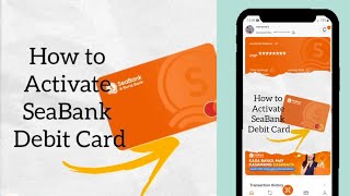 HOW TO ACTIVATE SEABANK DEBIT CARD MYRAMICA SeaBankIDOfficial seabank debitcardactivation [upl. by Colp]