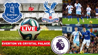 Everton vs Crystal Palace 21 Live Stream Premier League EPL Football Match Score 2024 Highlights [upl. by Ettegroeg]