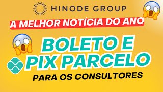 HINODE VAI TER PIX E BOLETO PARCELADO [upl. by Shrier]