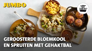 Wat eten we Geroosterde bloemkool en spruiten met gehaktbal [upl. by Moitoso]