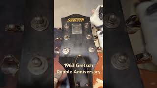 1963 Gretsch Double Anniversary one owner  Restoration almost done to a playable condition [upl. by Fe318]