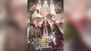 Mushoku Tensei Jobless Reincarnation Volume 17 Light Novel [upl. by Stacy]