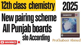 12 class chemistry pairing scheme 20252nd year chemistry pairing scheme 2025fsc p2 chemisty scheme [upl. by Cutty518]