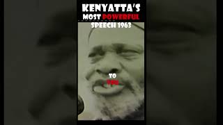 Kenyattas most powerful speech at independence [upl. by Attelrak690]