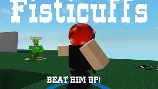 ROBLOX Fisticuffs  BEAT HIM UP [upl. by Hendrickson]