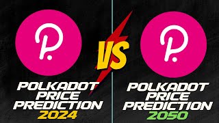 Polkadot Price Prediction 2025 2030 2040 amp 2050 [upl. by Rehpotsyrk]