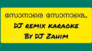 sonare sonare dj remix karaoke with lyricsDJ Zahim djzahim8257 [upl. by Karel]