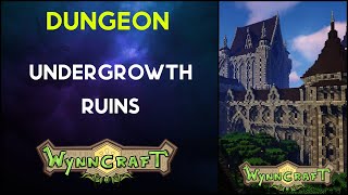 Undergrowth Ruins  Minecraft Wynncraft Dungeon [upl. by Peck20]