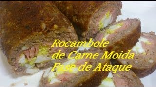 Rocambole de Carne  Fase de Ataque [upl. by Zalucki246]