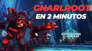 GUIA EN ESPAÑOL GNARLROOT NORMAL Y HEROICO [upl. by Wallinga]