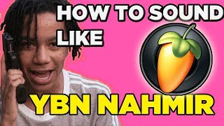 How to sound like YBN Nahmir  Rubbin off paint vocal effects [upl. by Murvyn]