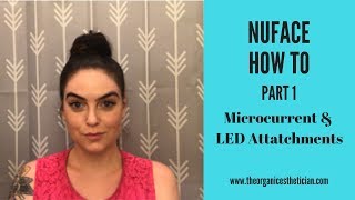 NuFace How To Part 1  Microcurrent and LED [upl. by Naujal529]