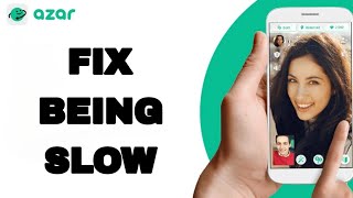 How To Fix And Solve Being Slow On Azar App  Easy Fix [upl. by Buiron739]