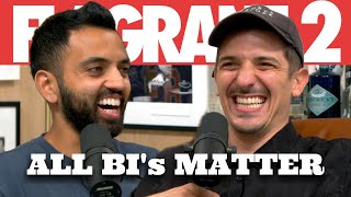 All Bi’s Matter  Flagrant 2 with Andrew Schulz and Akaash Singh [upl. by Atinar]