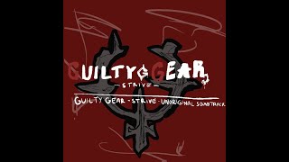 Smell of The Game Opening  Guilty Gear Strive Unoriginal Soundtrack [upl. by Acirrej]