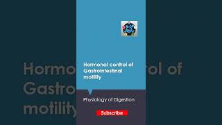 Hormonal control of Gastrointestinal motility shorts biology physiology [upl. by Acile]