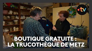 Une boutique où tout est gratuit la trucothèque de lassociation Motris à Metz [upl. by Thar]