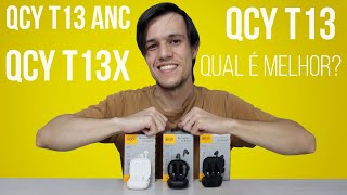 Top 3 Melhores QCY  QCY T13 ANC vs QCY T13x vs QCY T13 qual é melhor [upl. by Iiette]