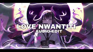 love nwantiti tiktok remix  ckay edit audio [upl. by Asiluj]