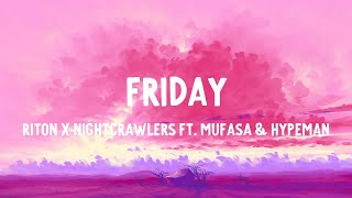 Riton x Nightcrawlers  Friday Lyrics ft Mufasa amp Hypeman [upl. by Lalita]