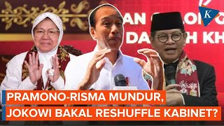 PramonoRisma Mundur Presiden Jokowi Ungkap Peluang quotReshufflequot Kabinet [upl. by Tengler285]