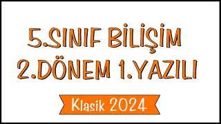 5Sınıf Bilişim Teknolojileri 2Dönem 1Yazılı Soruları  Açık Uçlu Klasik Yazılı 2024 [upl. by Blandina]