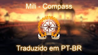 Mili  Compass Legendado em PTBR [upl. by Pelag]