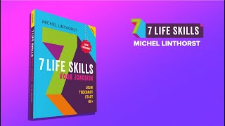 7 life Skills voor jongeren  Jouw toekomst start nu [upl. by Fahey834]