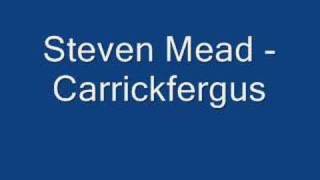 Steven Mead  Carrickfergus [upl. by Daren]