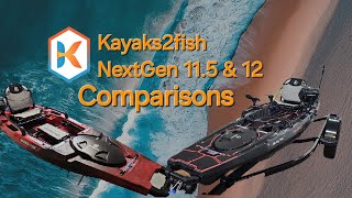 Kayaks2fish NextGen 115 amp 12 Comparison walk around [upl. by Faustine]