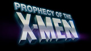 Prophecy of the XMen  A Deep Dive into Mutant Mythology [upl. by Arretnahs]