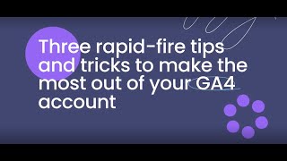 Maximizing Your GA4 Account 3 Quick Tips amp Tricks  Visionet [upl. by Aseyt]