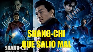 SHANGCHI QUE SALIO MAL RESEÑA RESUMEN LA PELÍCULA INNECESARIA DEL MCU [upl. by Rudwik]