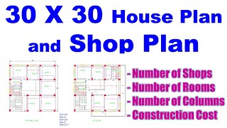 30 X 30 House Plan and Shop Plan  Number of Shops  Number of Rooms  Number of Pillar  Cost [upl. by Ximenez]