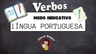 Tempos verbais Modo indicativo [upl. by Adekram234]