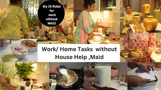 15 Golden Rules for Work without MAID  HOUSE HELP कितना मुश्किल है बिना किसी हाउस हेल्प के काम [upl. by Rett805]