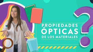 Propiedades ópticas de los materiales  opacos translucidos y transparentes [upl. by Nillad]