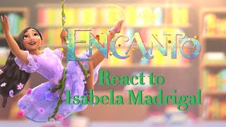 ￼🌸Encanto react to Isabela🌸Send HelpGacha Life 2Credits in descAlso read desc [upl. by Ahcirt352]