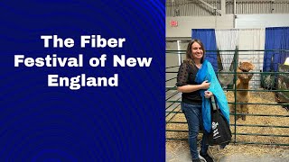 The Fiber Festival Of New England 2022  Fiberchats [upl. by Sharia]