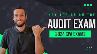 Master The 2024 CPA Audit Exam Complete Topic Breakdown  Maxwell CPA Review [upl. by Pirzada]