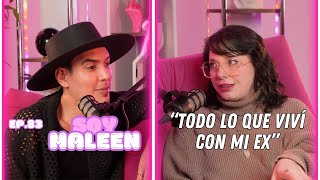 Hablemos De Tal  Ep 83  “CHISME SOY MALEEN TODO LO QUE VIVÍ CON MI EX”  UnTalFredo [upl. by Martie473]