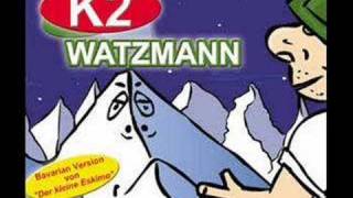 K2  Der Watzmann [upl. by Louella312]