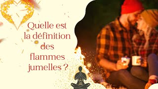 Quelle est la définition des flammes jumelles [upl. by Jamaal730]